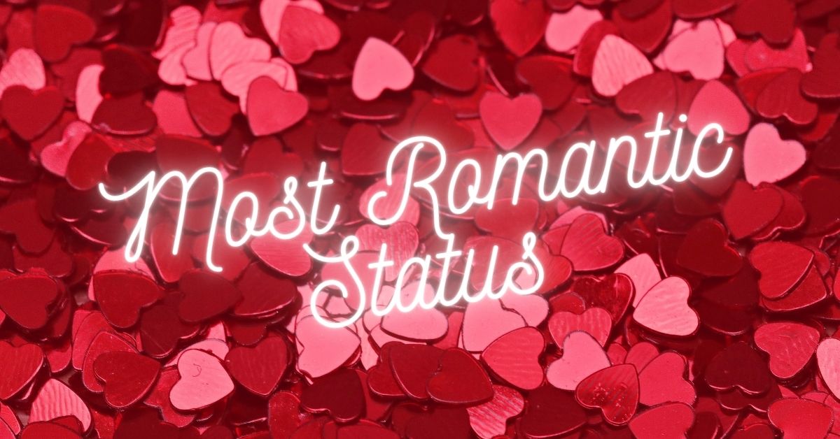 Most romantic status