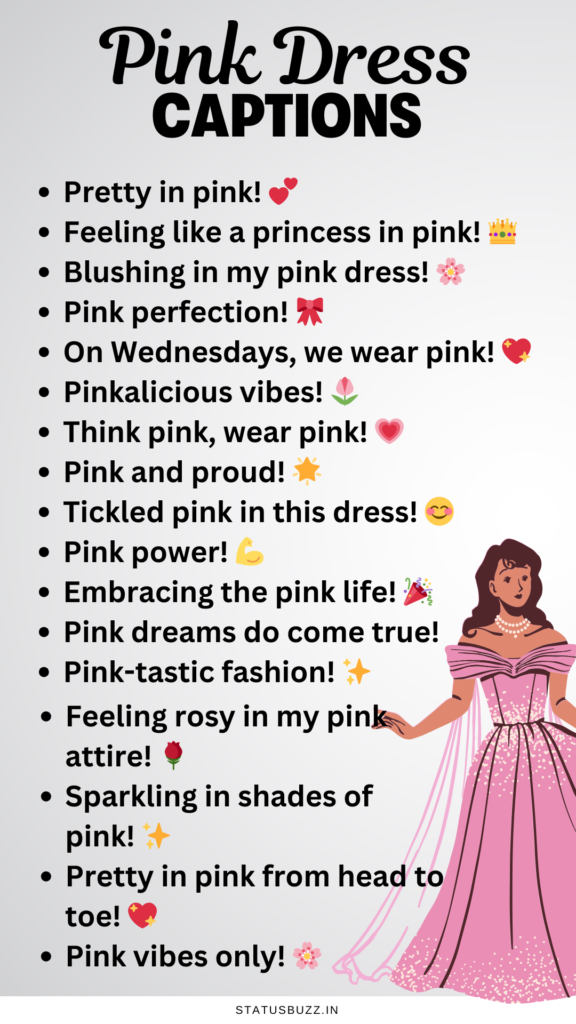 pink dress captions