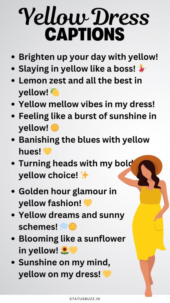 yellow dress captions