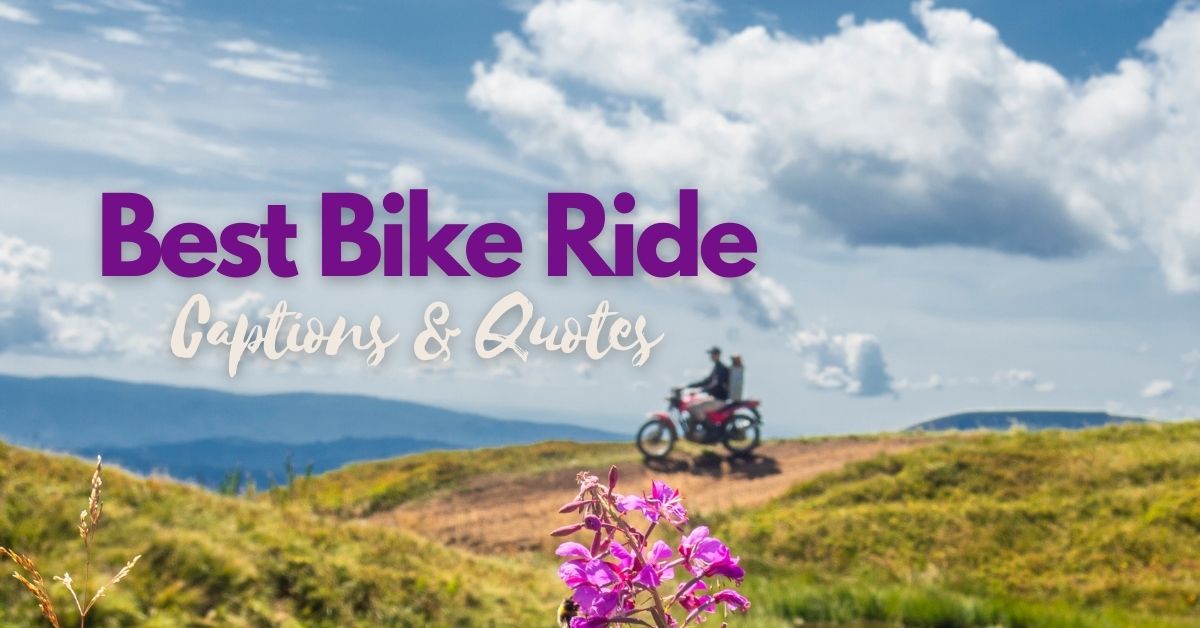 Best bike ride captions