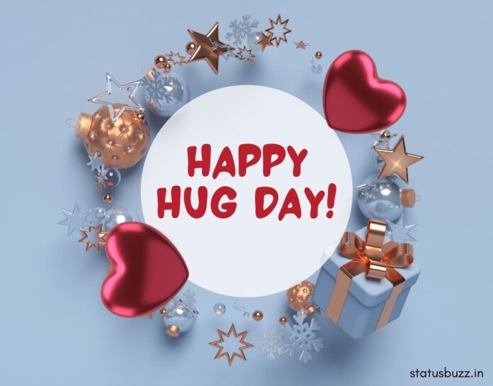 120+ Hug Day Wishes, Messages, Status & Greetings ? | StatusBuzz