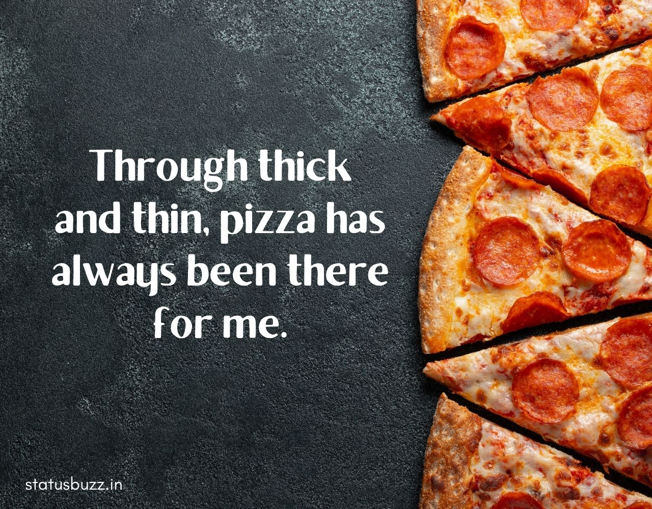 125+ Pizza Captions & Quotes For Instagram StatusBuzz