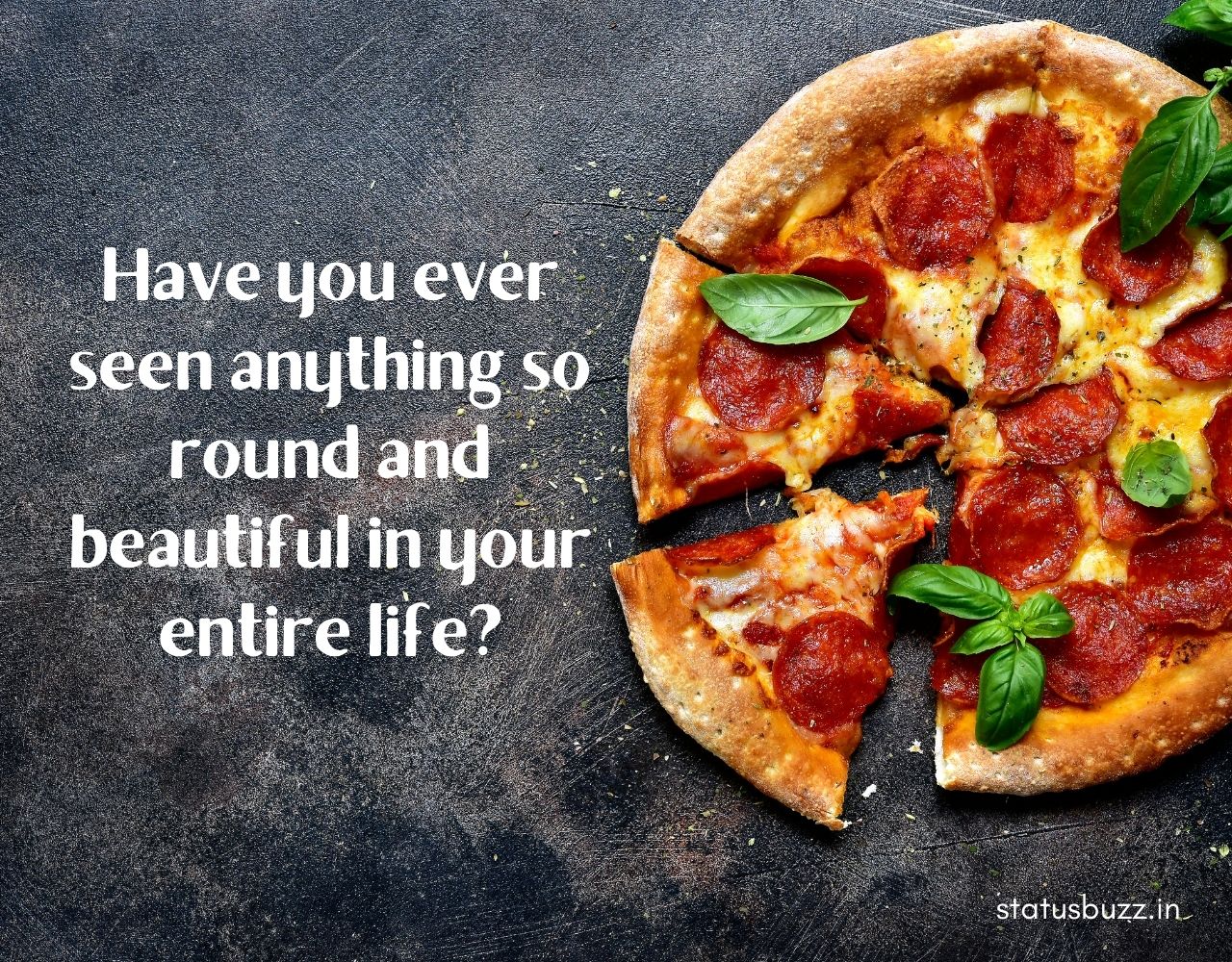 125+ Pizza Captions & Quotes For Instagram StatusBuzz