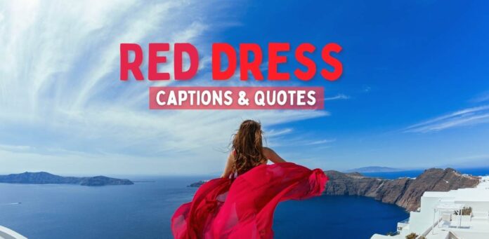 Red Dress captions and quotes
