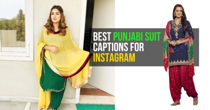 Best Punjabi Suit Captions For Instagram