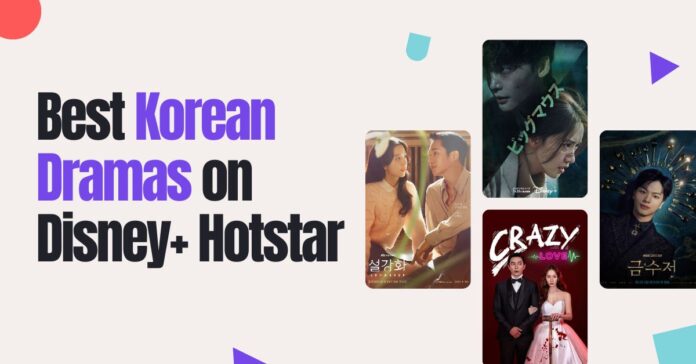 Best Korean Dramas on Disney+ Hotstar