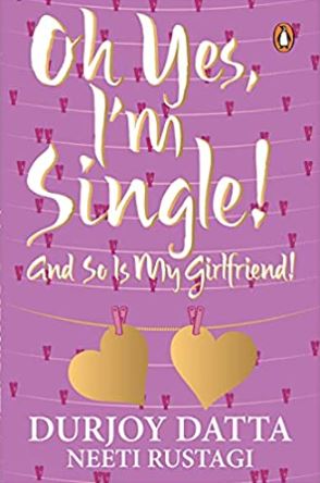 Oh yes i am single and so is my girlfriend