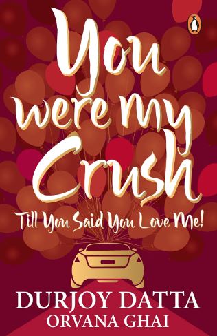 You were my crush till you said you love me