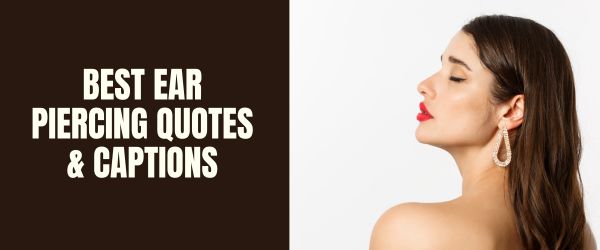 ear piercing quotes