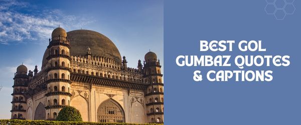 Gol Gumbaz Quotes