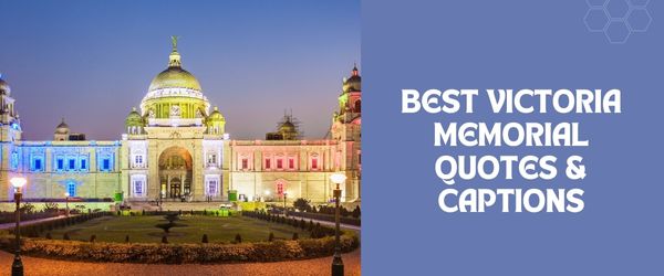 Victoria Memorial Captions
