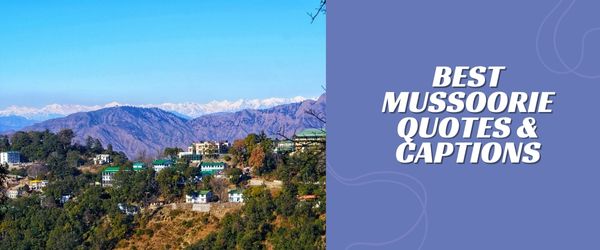 captions for Mussoorie trip