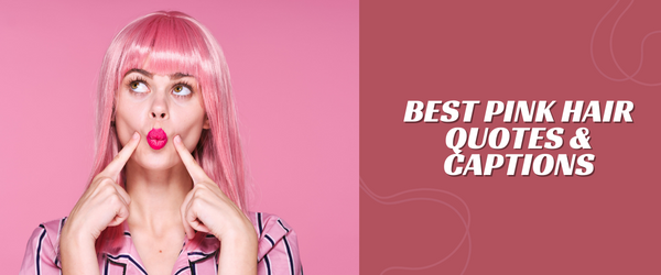 Pink Hair Quotes