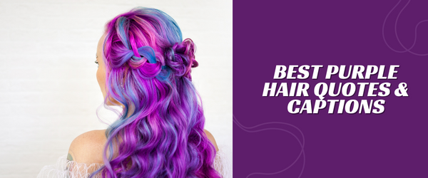 Best Purple Hair Quotes