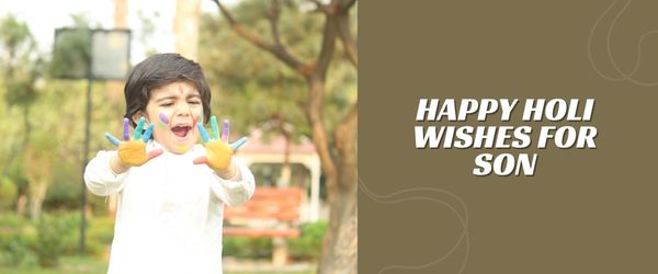 HAPPY Holi Wishes For SON (1)