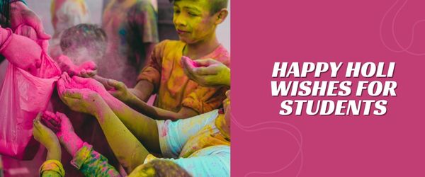 holi wishes for students