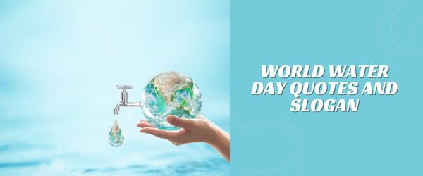 world water day quotes and slogan