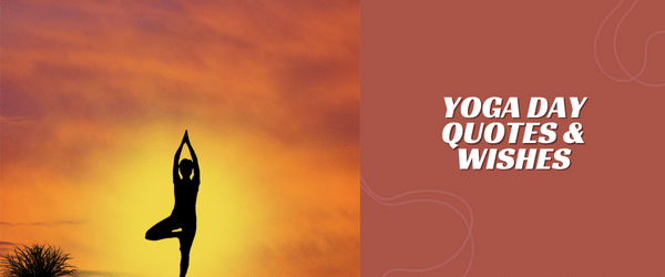 Yoga Day QUOTES & WISHES