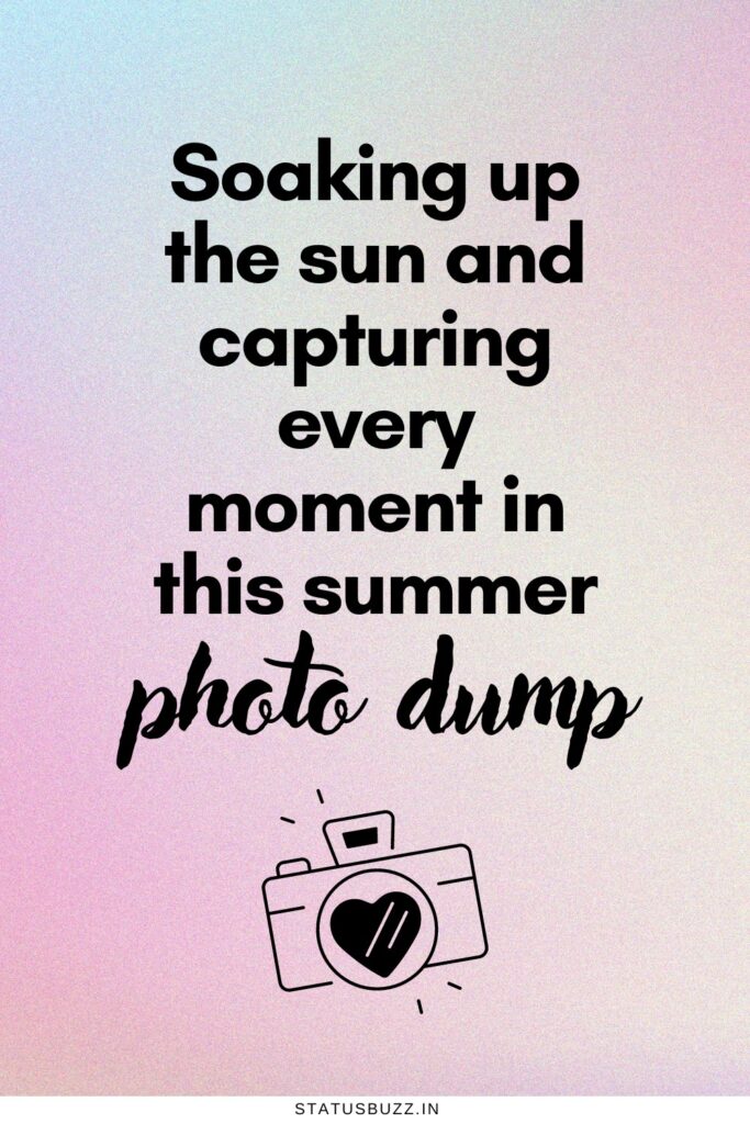 photo dump captions