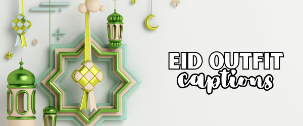 eid outfit captions