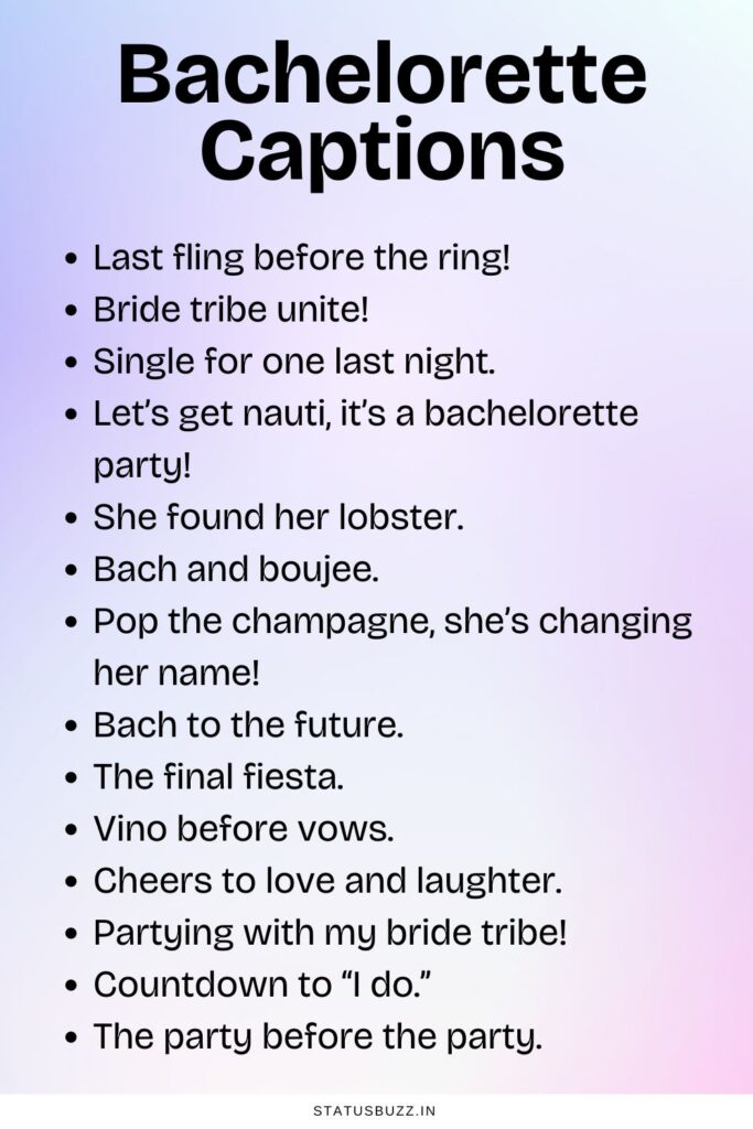 Bachelorette Captions
