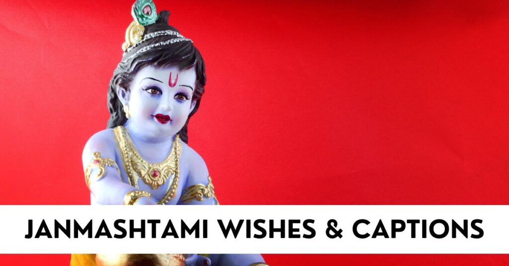 Janmashtami Wishes & Captions