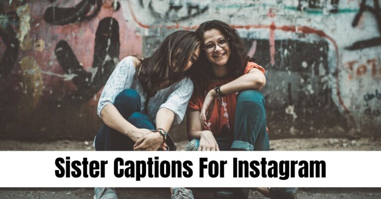150 Sister Captions For Instagram - StatusBuzz
