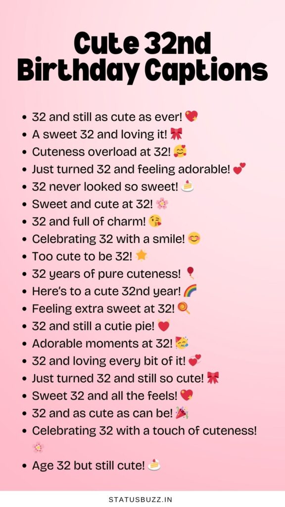 32nd birthday captions