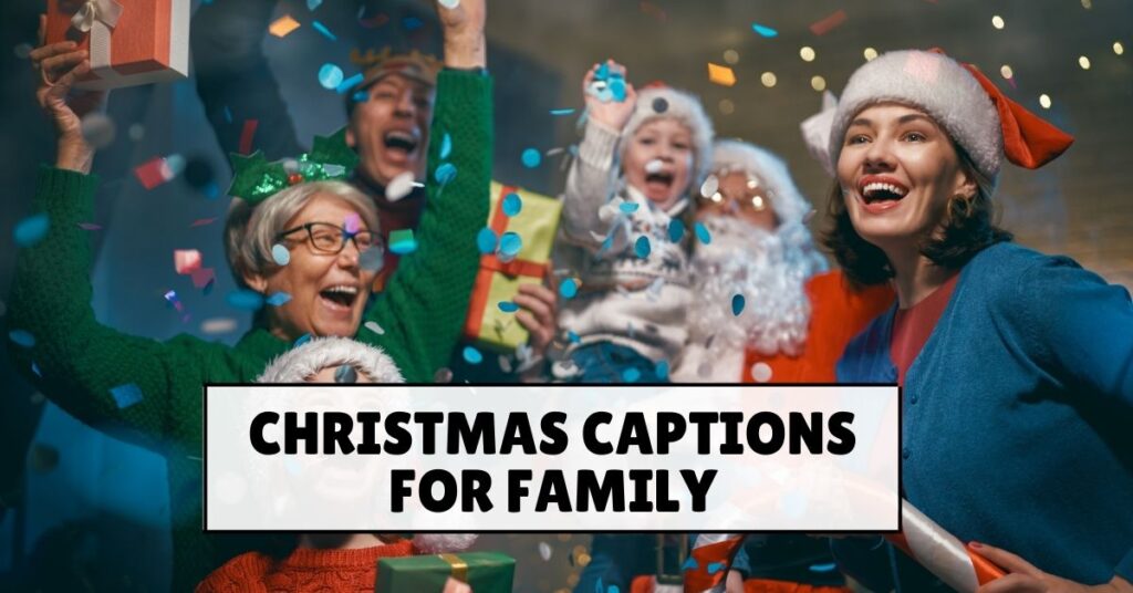 Christmas Captions for family