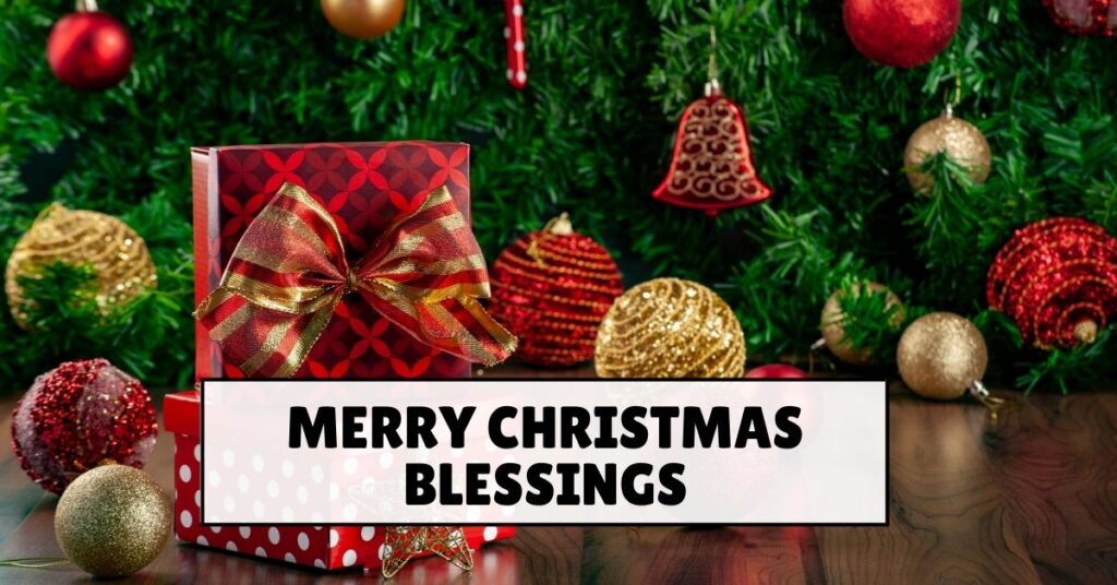 Merry Christmas Blessings