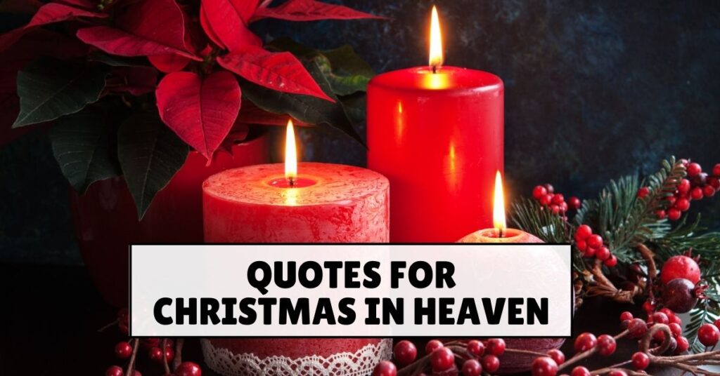 Quotes for Christmas in Heaven