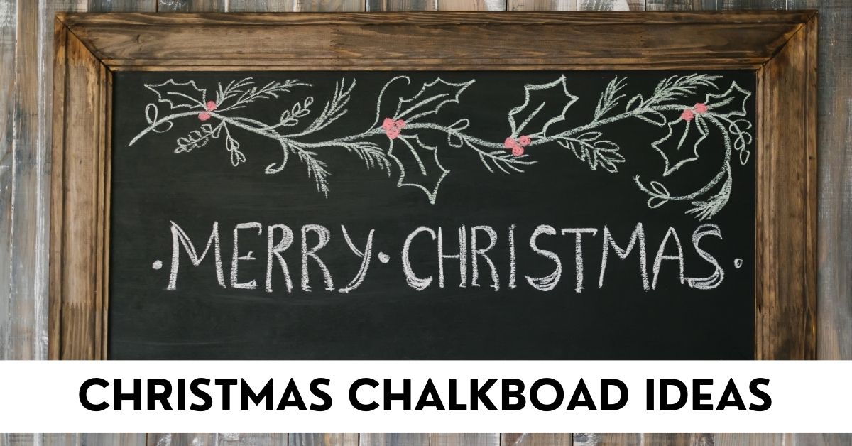 Christmas Chalkboard Ideas