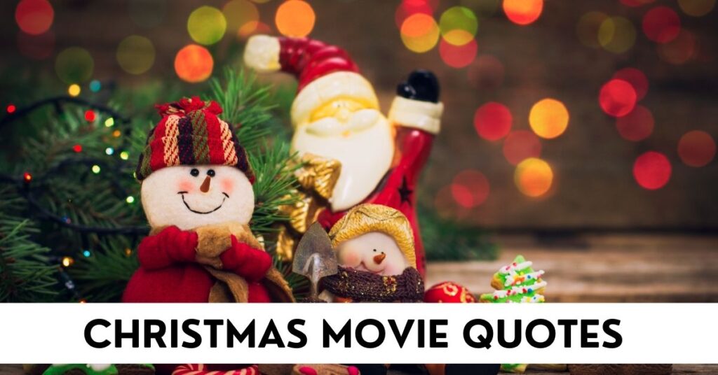 Christmas Movie Quotes