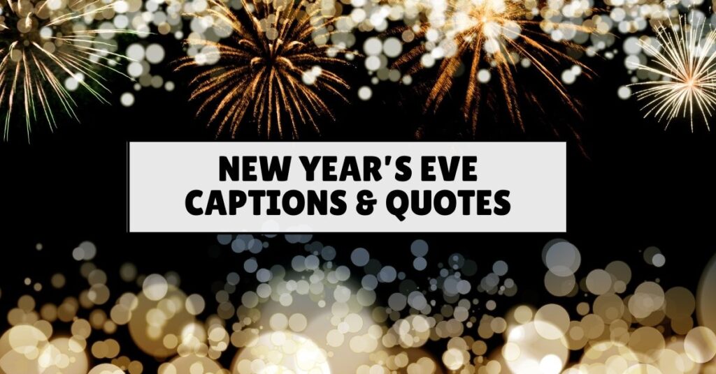 New Year’s Eve Captions