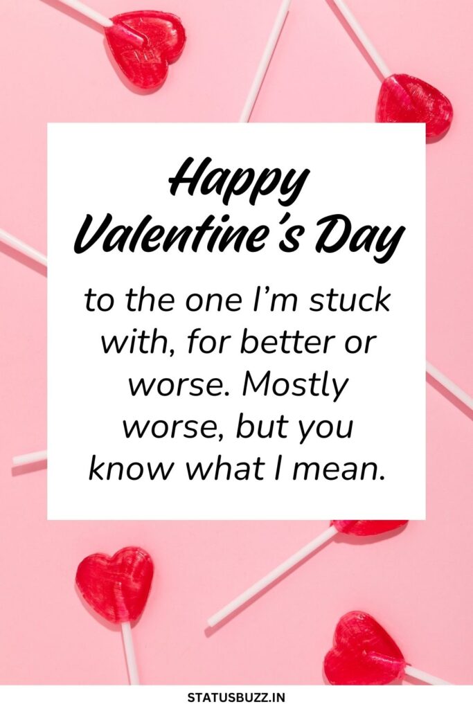 Funny Valentine’s Day Captions
