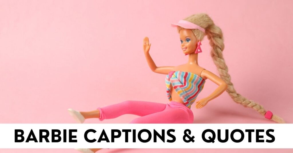 barbie captions