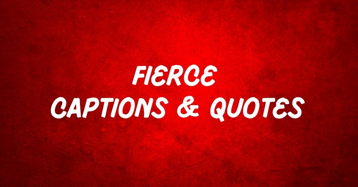 Fierce Captions
