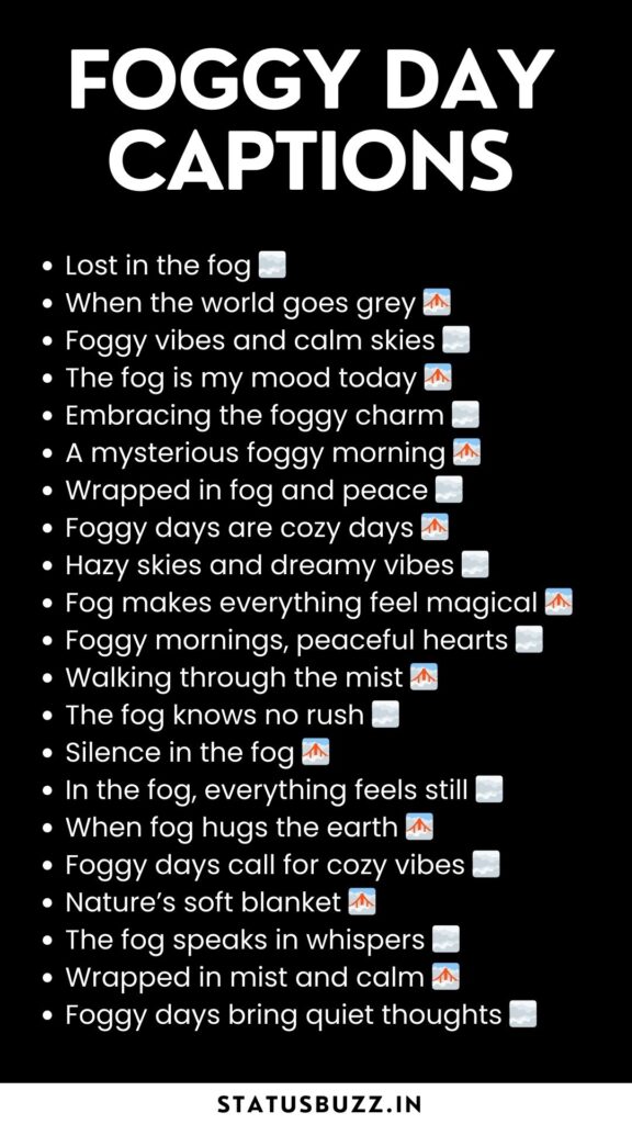 foggy day captions for instagram