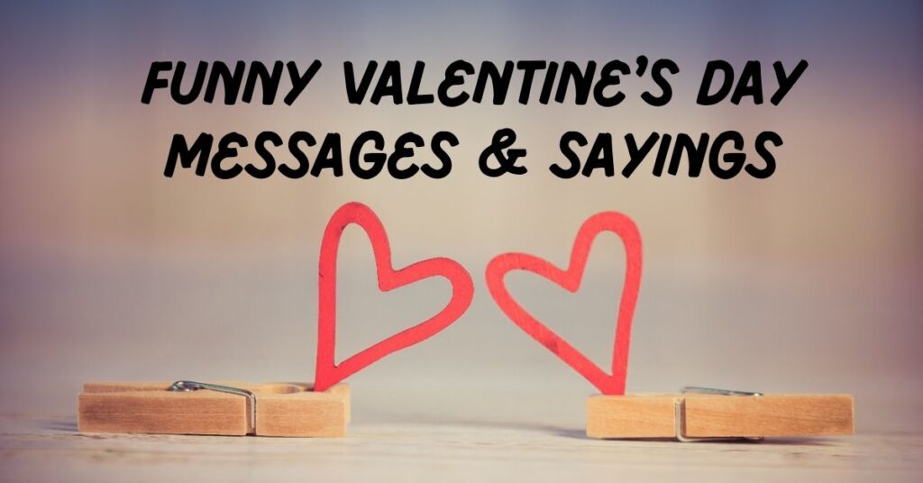 Funny Valentine’s Day Messages