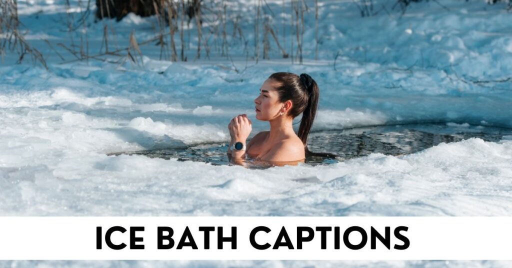 Ice Bath Captions