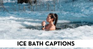 120+ Ice Bath Captions & Quotes For Instagram - StatusBuzz
