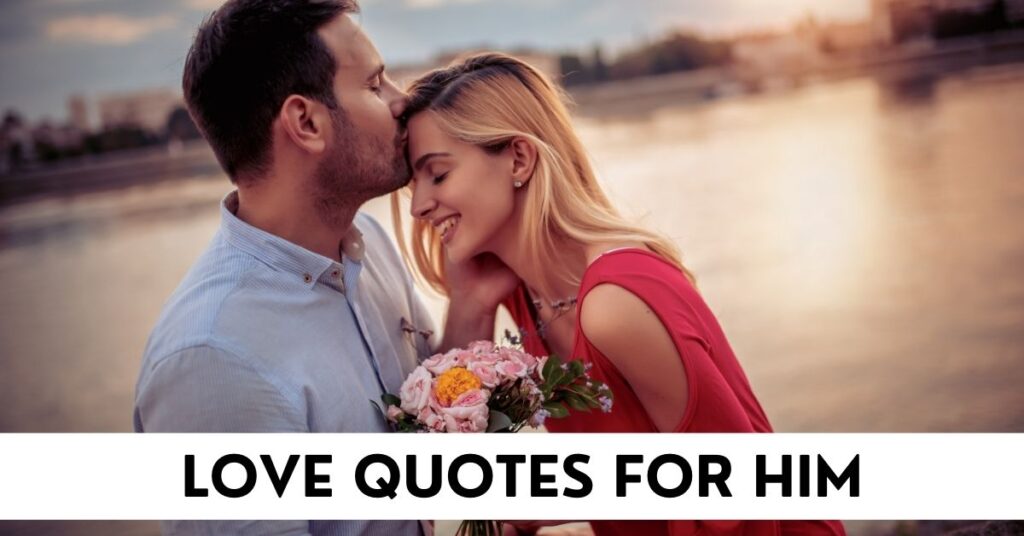 Love Quotes for Him
