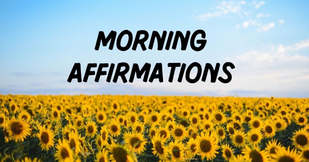 Morning Affirmations