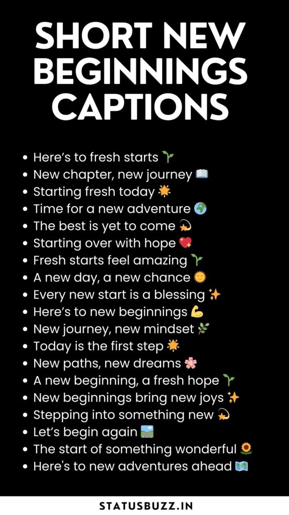 short new beginnings captions
