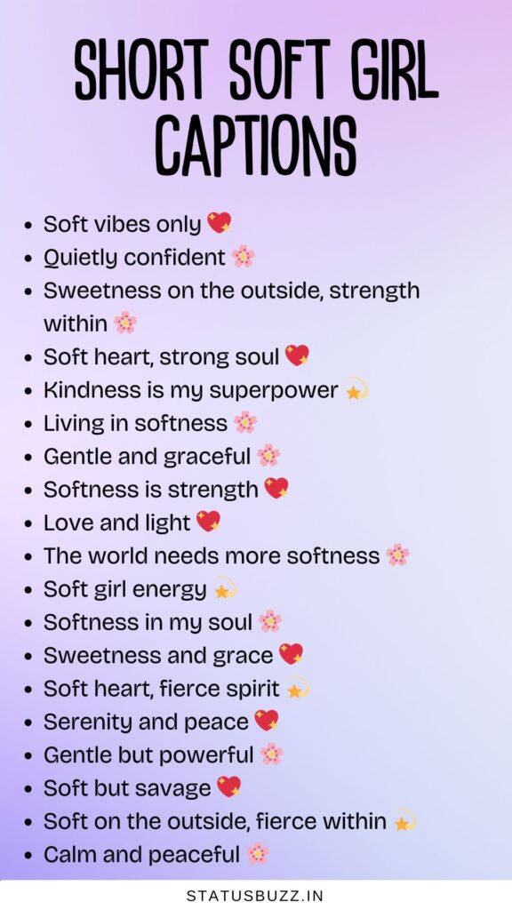 short soft girl captions