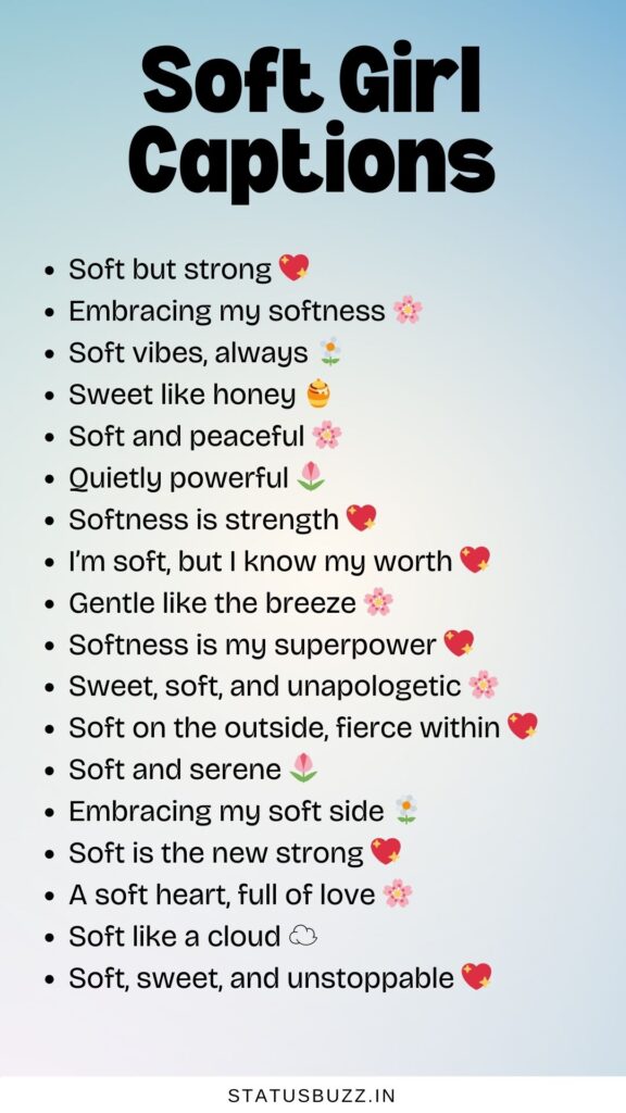 soft girl captions