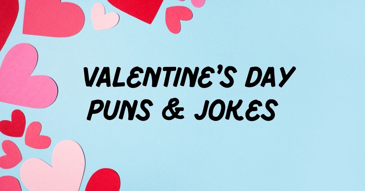 Valentine’s Day Puns