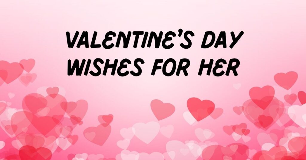 Valentine’s Day Wishes for girlfriend