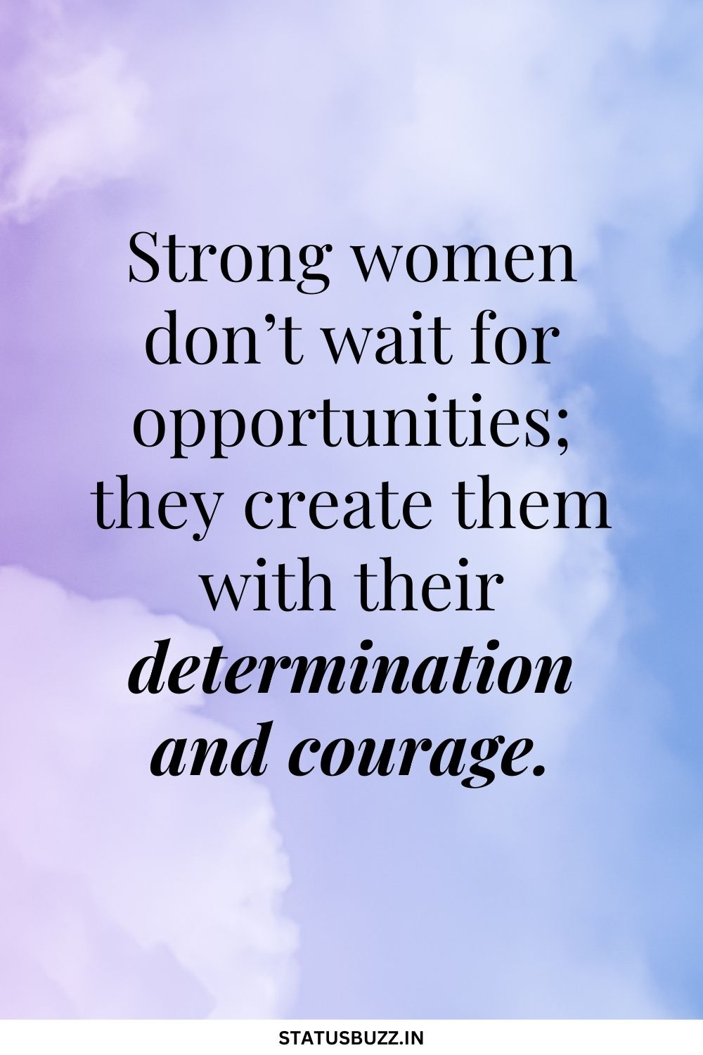 110+ Women Empowerment Quotes for Strength and Confidence - StatusBuzz