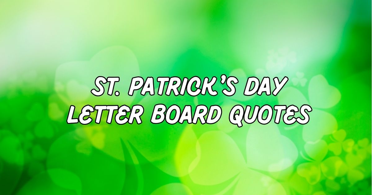St. Patrick's Day Letter Board Quotes